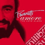 Luciano Pavarotti: Amore - The Love Album