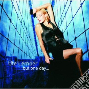 Ute Lemper - But One Day... cd musicale di LEMPER UTE