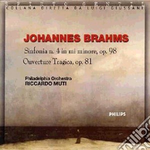 Johannes Brahms - Symphony No.4, Tragic Overture cd musicale di MUTI/PO