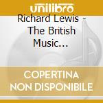 Richard Lewis - The British Music Collection cd musicale di Richard Lewis