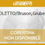 RIGOLETTO/Bruson,Gruberova cd