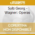 Solti Georg - Wagner: Operas cd