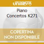 Piano Concertos K271 cd