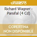 Richard Wagner - Parsifal (4 Cd) cd musicale di WAGNER