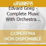 Edvard Grieg - Complete Music With Orchestra (6 Cd) cd musicale di JARVI