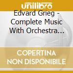 Edvard Grieg - Complete Music With Orchestra (6 Cd) cd