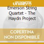 Emerson String Quartet - The Haydn Project cd musicale di Quartet Emerson