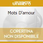 Mots D'amour cd musicale di VON OTTER