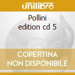 Pollini edition cd 5 cd