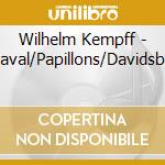 Wilhelm Kempff - Carnaval/Papillons/Davidsb?Nd. cd musicale