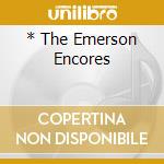 * The Emerson Encores cd musicale di EMERSON QUARTET