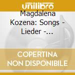 Magdalena Kozena: Songs - Lieder - Chansons - Canzoni - ÐŸÐµÑÐ½Ð¸ cd