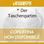 * Der Taschengarten cd