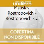 Mstislav Rostropovich - Rostropovich - Mastercellist: Legendary Recordings 1956-1978 cd musicale di ROSTROPOVICH