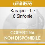 Karajan - Le 6 Sinfonie cd