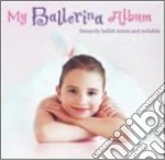 My Ballerina Album: Favourite Ballet Scenes And Melodies / Various cd
