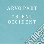 Arvo Part - Orient Occident cd
