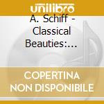 A. Schiff - Classical Beauties: Winter Memories cd musicale