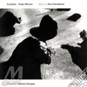 Eleni Karaindrou - Trojan Women 02 cd musicale di Eleni Karaindrou
