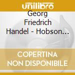 Georg Friedrich Handel - Hobson David - Sinfonia Australis Cantil - Handel Arias cd musicale di Georg Friedrich Handel