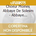 Choeur Moines Abbaye De Solesm - Abbaye Solesmes-Paques cd