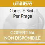 Conc. E Sinf. Per Praga cd