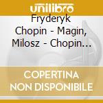 Fryderyk Chopin - Magin, Milosz - Chopin - Valses, Berceuse, Bolero, cd