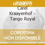 Carel Kraayenhof - Tango Royal cd