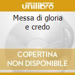 Messa di gloria e credo cd