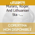 Muraro, Roger And Lithuanian Sta - Tchaikovsky: Concerto Pour Piano Et cd