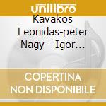 Kavakos Leonidas-peter Nagy - Igor Stravinsky Bach.. 06 cd