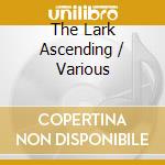 The Lark Ascending / Various cd