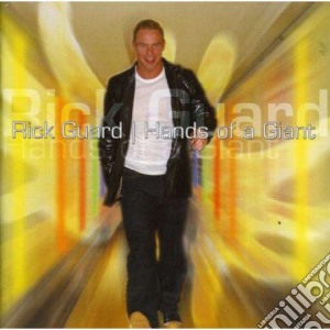 Rick Guard - Hands Of A Giant cd musicale di Guard Rick