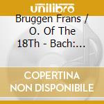 Bruggen Frans / O. Of The 18Th - Bach: St. Matthew Passion cd musicale di J.s. Back