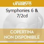 Symphonies 6 & 7/2cd cd
