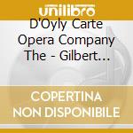 D'Oyly Carte Opera Company The - Gilbert & Sullivan: Patience cd