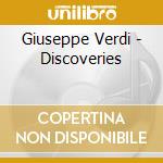 Giuseppe Verdi - Discoveries