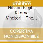 Nilsson Birgit - Ritorna Vincitor! - The Legend cd