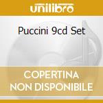 Puccini 9cd Set cd musicale di PUCCINI