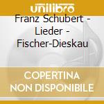 Franz Schubert - Lieder - Fischer-Dieskau cd