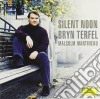Bryn Terfel - Silent Noon cd musicale di Bryn Terfel