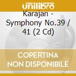 Karajan - Symphony No.39 / 41 (2 Cd) cd