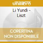 Li Yundi - Liszt cd musicale di Li Yundi