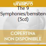 The 9 Symphonies/bernstein (5cd) cd musicale di BEETHOVEN L.V.