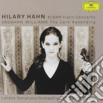 Hilary Hahn: Elgar, Vaughan Williams - Violin Concerto / Lark Ascending cd