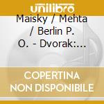 Maisky / Mehta / Berlin P. O. - Dvorak: Cello Concerto / Strau cd musicale di DVORAK