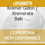 Kremer Gidon / Kremerata Balti - Kremerland cd musicale di KREMER
