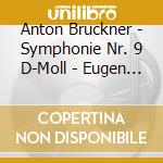 Anton Bruckner - Symphonie Nr. 9 D-Moll - Eugen Jochum / Symphonieorchester Des Bayerischen Rundfunks cd