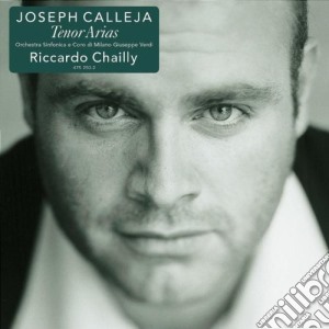 Riccardo Chailly / Joseph Calleja - Tenor Arias cd musicale di CALLEJA