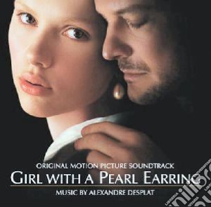 Alexandre Desplat - Girl With A Pearl Earring / O.S.T. cd musicale di O.S.T.